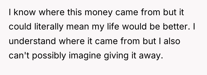 I know where this money came from but it could...