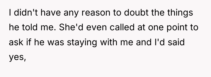 I didn't have any reason to doubt the things he...