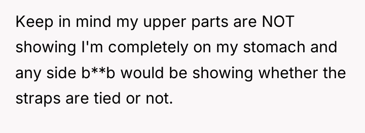 Keep in mind my upper parts are NOT showing I'm...