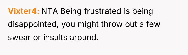 Vixter4 NTA Being frustrated is being disappointed, you might throw...