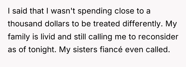 I said that I wasn't spending close to a thousand...