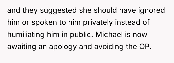 and they suggested she should have ignored him or spoken...