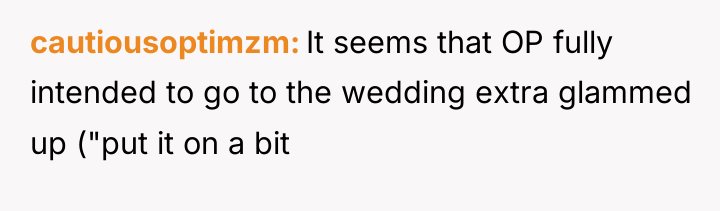 cautiousoptimzm It seems that OP fully intended to go to...