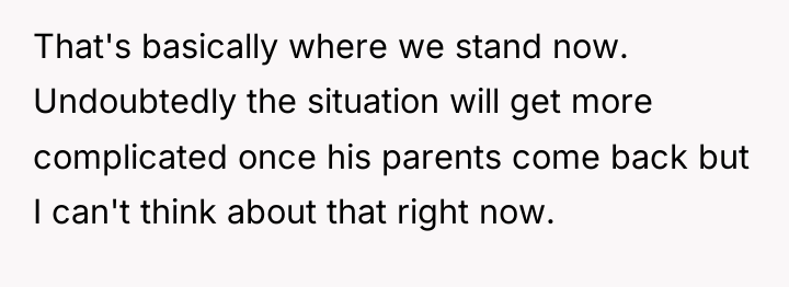 That's basically where we stand now. Undoubtedly the situation will...