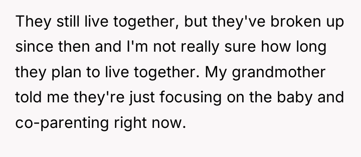 They still live together, but they've broken up since then...