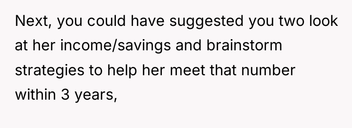 Next, you could have suggested you two look at her...