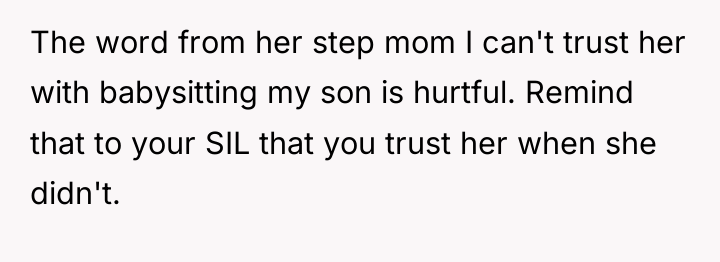 The word from her step mom I can't trust her...