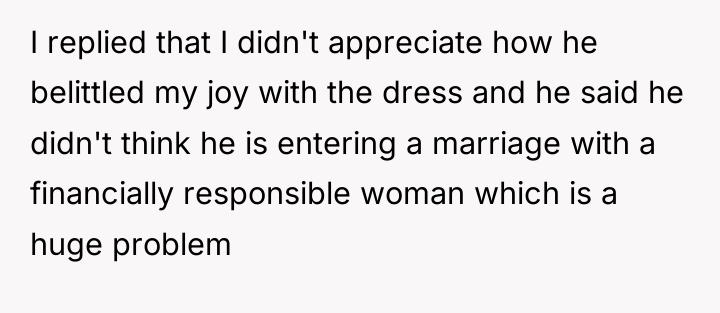 I replied that I didn't appreciate how he belittled my...