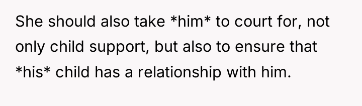 She should also take *him* to court for, not only...