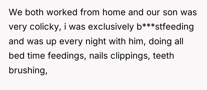 We both worked from home and our son was very...