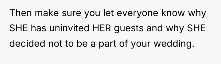 Then make sure you let everyone know why SHE has...