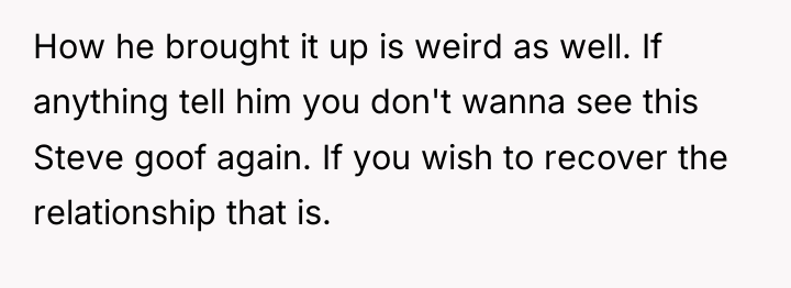 How he brought it up is weird as well. If...