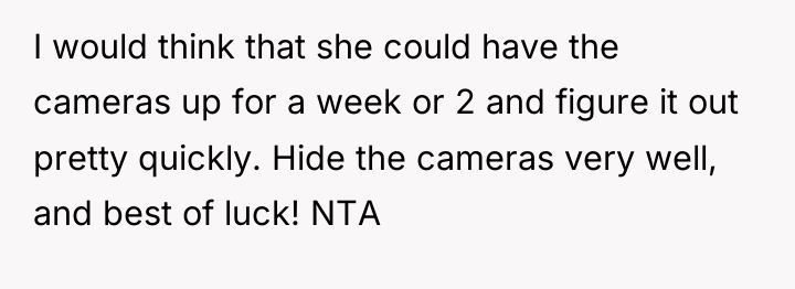 I would think that she could have the cameras up...