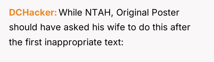 DCHacker While NTAH, Original Poster should have asked his wife...
