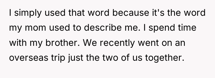 I simply used that word because it's the word my...