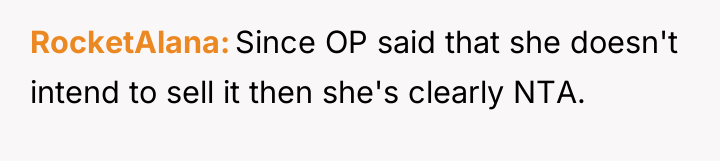 RocketAlana Since OP said that she doesn't intend to sell...