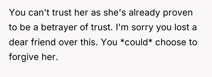 You can't trust her as she's already proven to be...