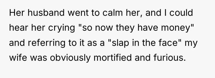 Her husband went to calm her, and I could hear...