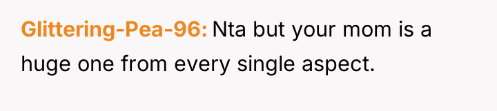 Glittering-Pea-96 Nta but your mom is a huge one from...