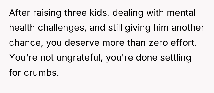 After raising three kids, dealing with mental health challenges, and...