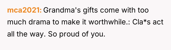 mca2021 Grandma's gifts come with too much drama to make...