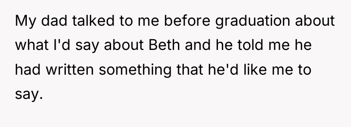 My dad talked to me before graduation about what I'd...