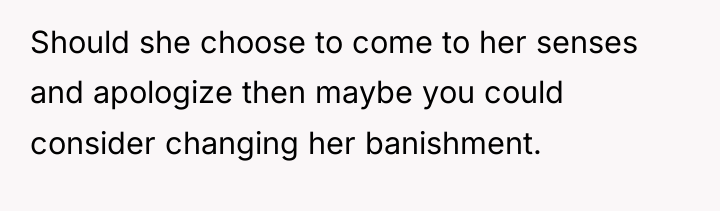 Should she choose to come to her senses and apologize...