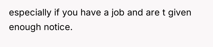 especially if you have a job and are t given...