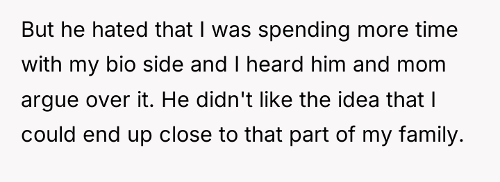 But he hated that I was spending more time with...