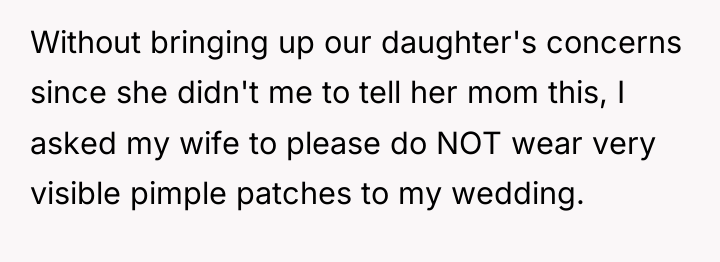 Without bringing up our daughter's concerns since she didn't me...