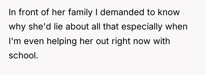 In front of her family I demanded to know why...