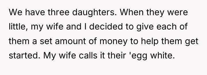 We have three daughters. When they were little, my wife...