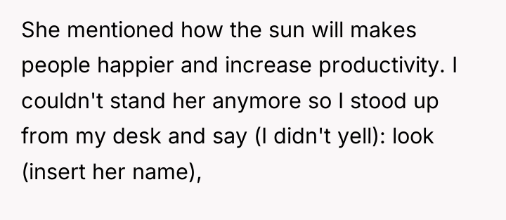 She mentioned how the sun will makes people happier and...