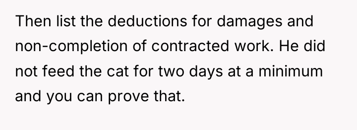 Then list the deductions for damages and non-completion of contracted...
