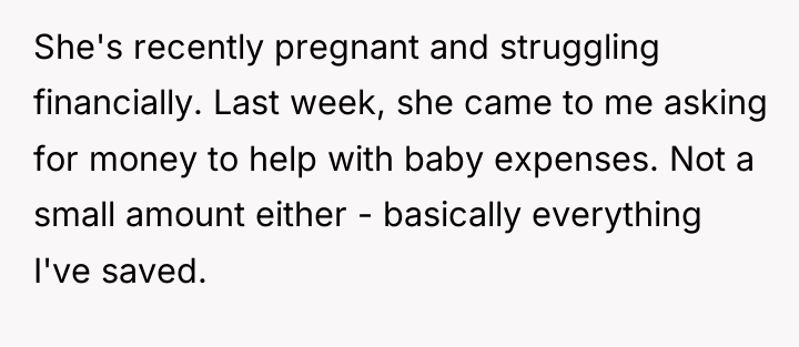 She's recently pregnant and struggling financially. Last week, she came...