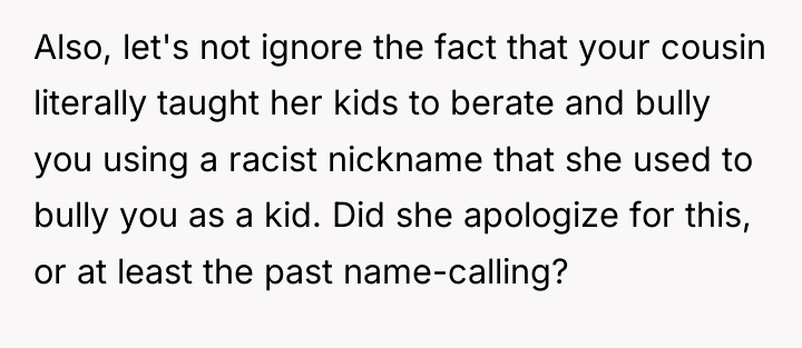 Also, let's not ignore the fact that your cousin literally...