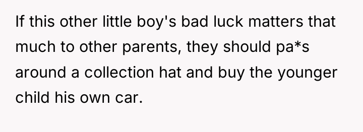 If this other little boy's bad luck matters that much...