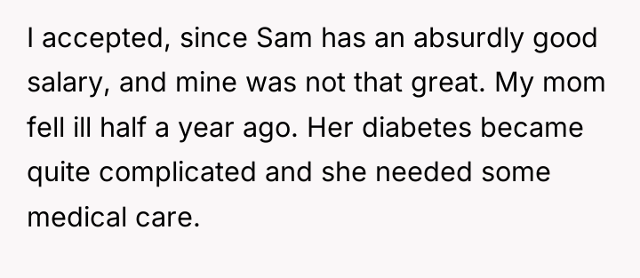 I accepted, since Sam has an absurdly good salary, and...