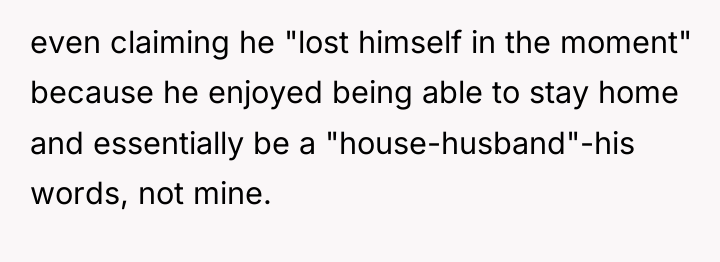 even claiming he "lost himself in the moment" because he...