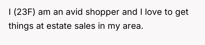I (23F) am an avid shopper and I love to...