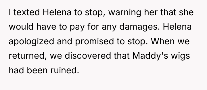 I texted Helena to stop, warning her that she would...