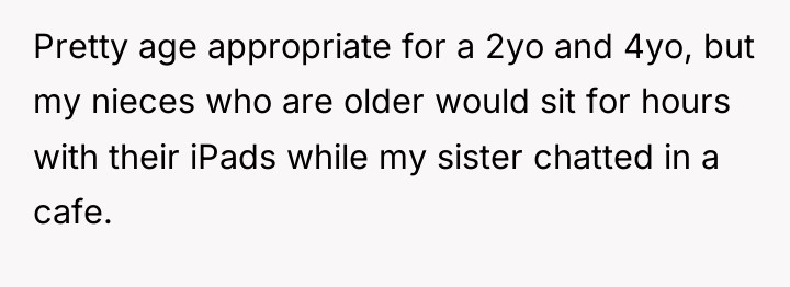 Pretty age appropriate for a 2yo and 4yo, but my...