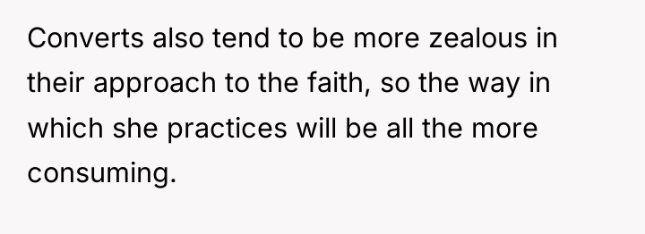 Converts also tend to be more zealous in their approach...