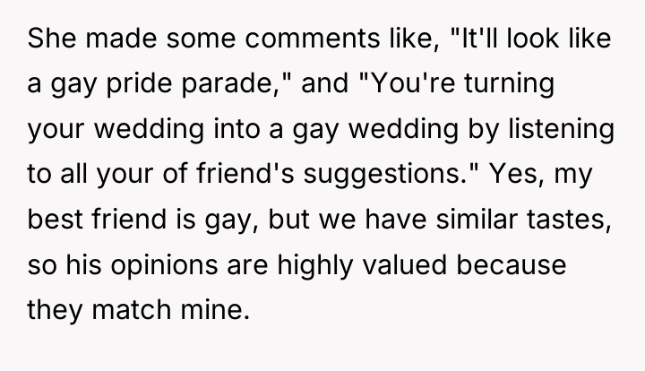 She made some comments like, "It'll look like a gay...