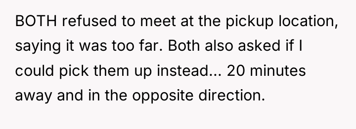 BOTH refused to meet at the pickup location, saying it...
