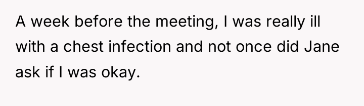 A week before the meeting, I was really ill with...