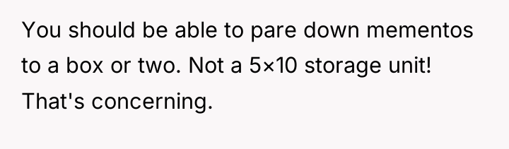 You should be able to pare down mementos to a...