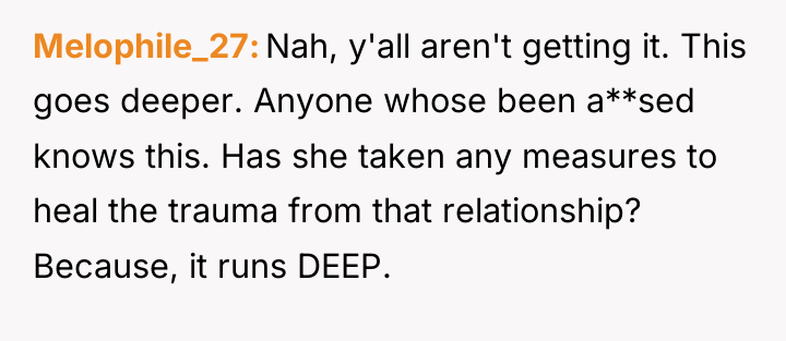 Melophile_27 Nah, y'all aren't getting it. This goes deeper. Anyone...