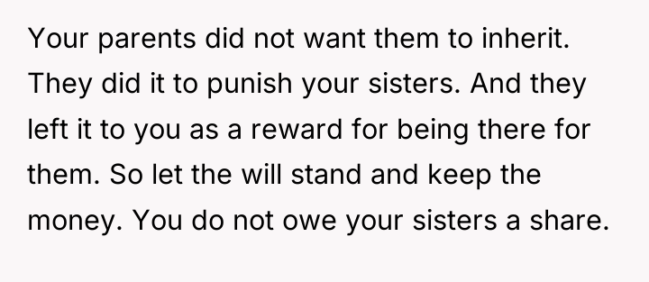 Your parents did not want them to inherit. They did...