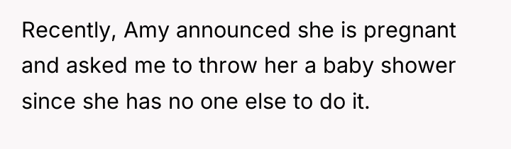 Recently, Amy announced she is pregnant and asked me to...